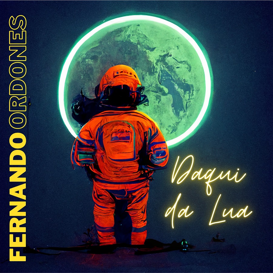 Descobertas Groover – Daqui da Lua é o novo single do cantor e compositor paulistano Fernando Ordones