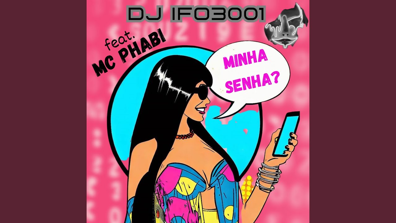 Descoberta Divulguei: DJ IFO3001 lança ‘Minha Senha?’ feat MC PHABI