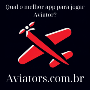 Qual o melhor app para jogar Aviator?