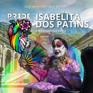 Isabelita dos Patins recebe homenagem no Camarote Pride RJ