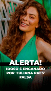 Alerta! Idoso é enganado por ‘Juliana Paes’ falsa