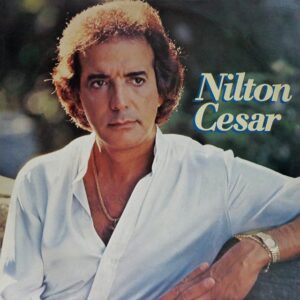 Morre Nilton Cesar, ícone da música romântica brasileira, aos 86 anos