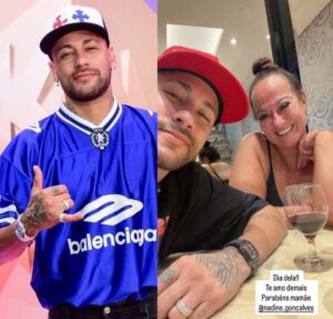 Neymar Jr. presta homenagem de aniversário para a mãe, Nadine Gonçalves e se declara: Te amo demais