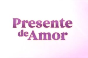 Resumos de “Presente de Amor” – Semana de 09/02 a 12/02